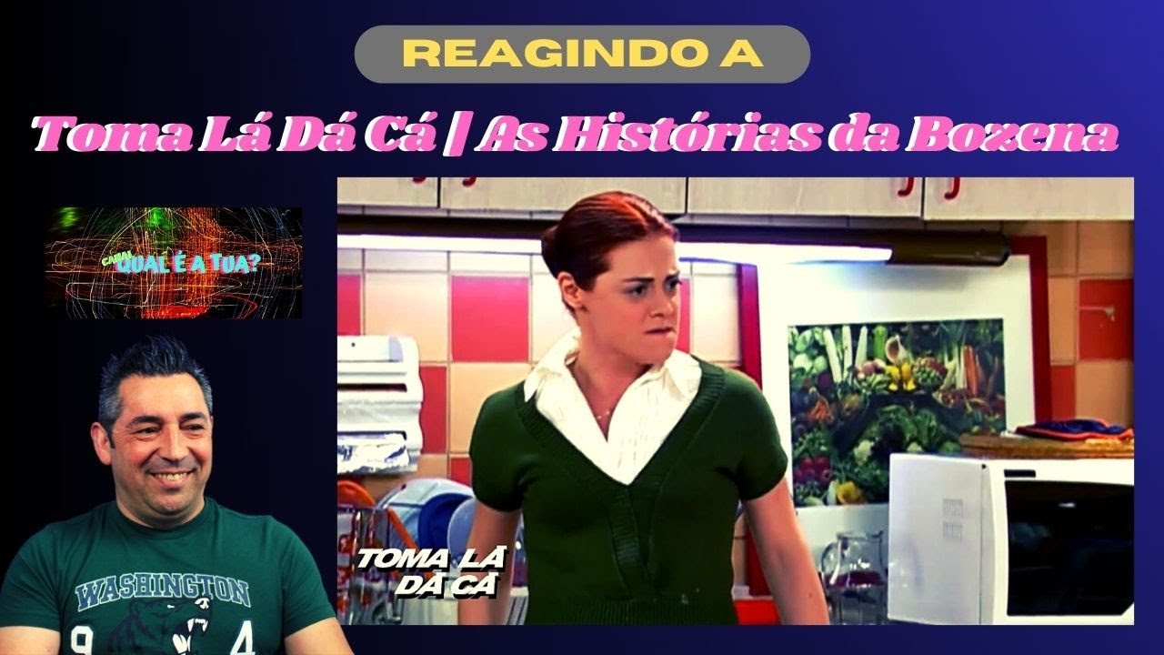 Reagindo a Toma Lá Dá Cá  As Histórias da Bozena...