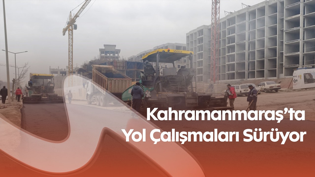Kahramanmaraş’ta Yol Çalışmaları Sürüyor | Vezir Hoca ve Fetih Bulvarı Yenileniyor