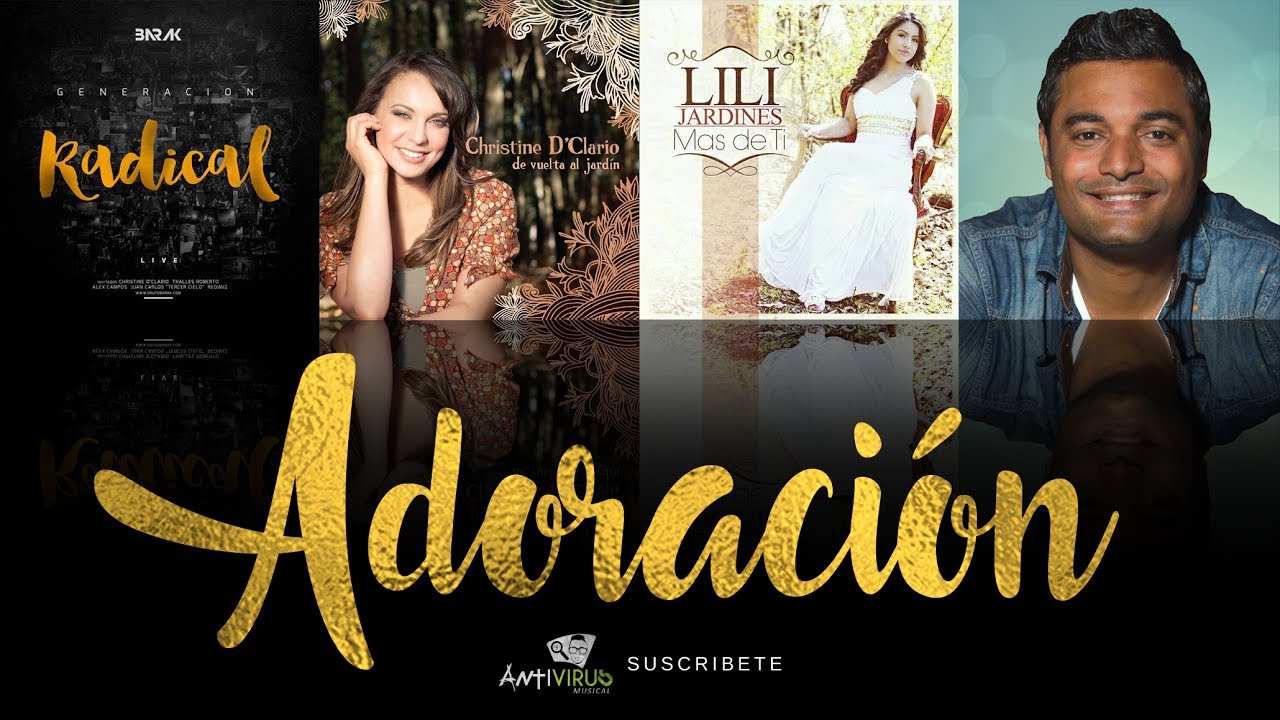 La Mejor M&uacute;sica De Adoraci&oacute;n 2017