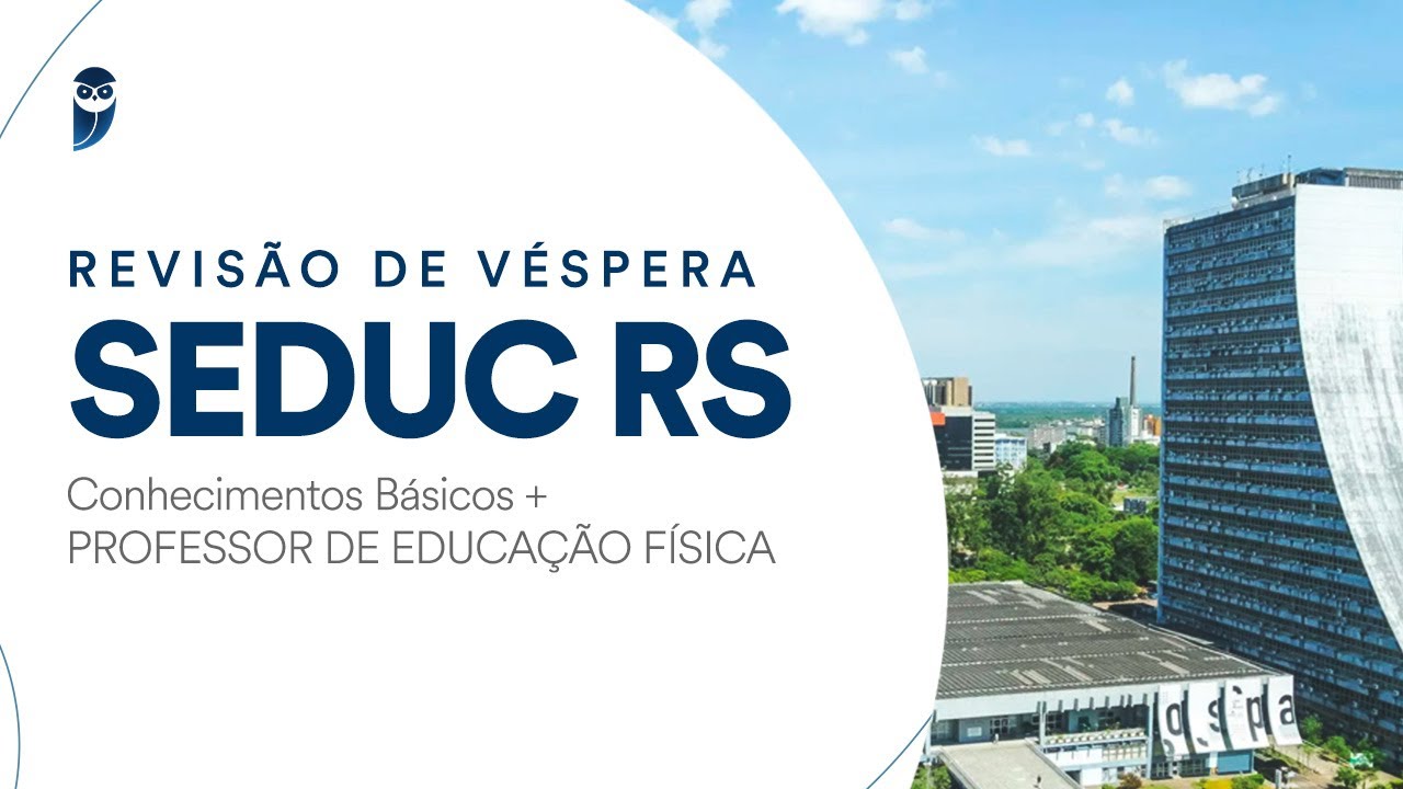 Revis&atilde;o de V&eacute;spera SEDUC RS: Conhecimentos B&aacute;sicos + Professor de Educa&ccedil;&atilde;o F&iacute;sica