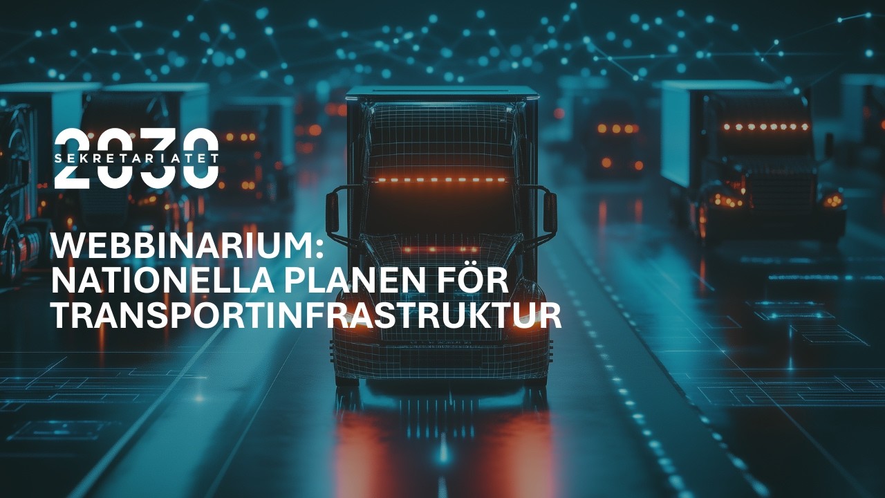 Nationella planen för transportinfrastruktur: Vad händer nu – och vad gör vi?