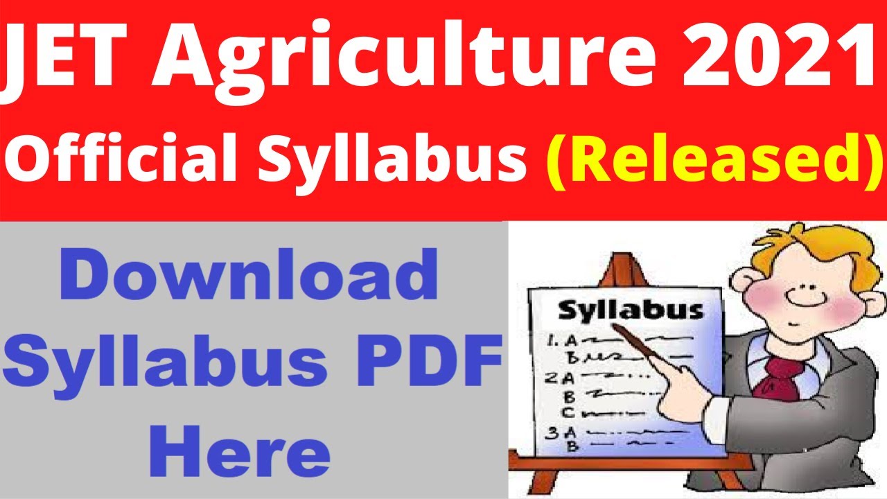 JET Agriculture 2021 Syllabus (Released) - Check & Download JET Agriculture 2021 Syllabus PDF