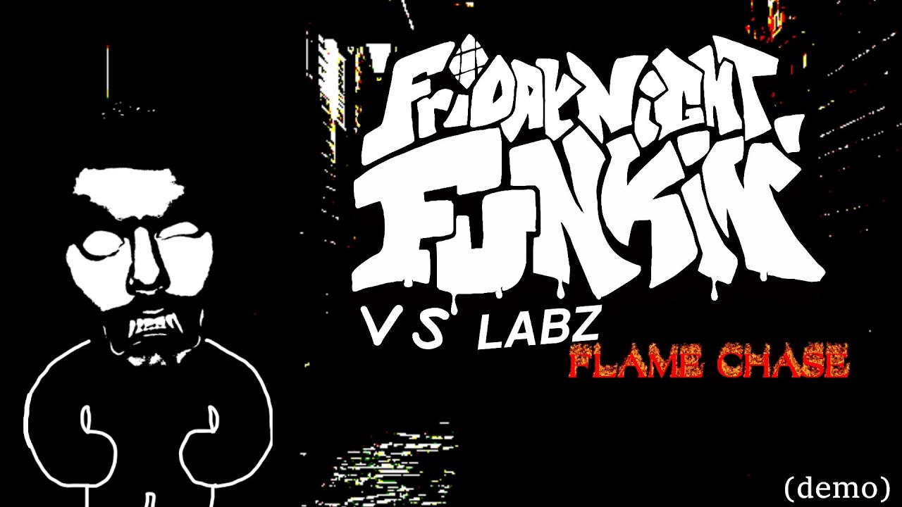 FNF VS LABZ FLAME CHASE DEMO - (LINK + GAMEPLAY)