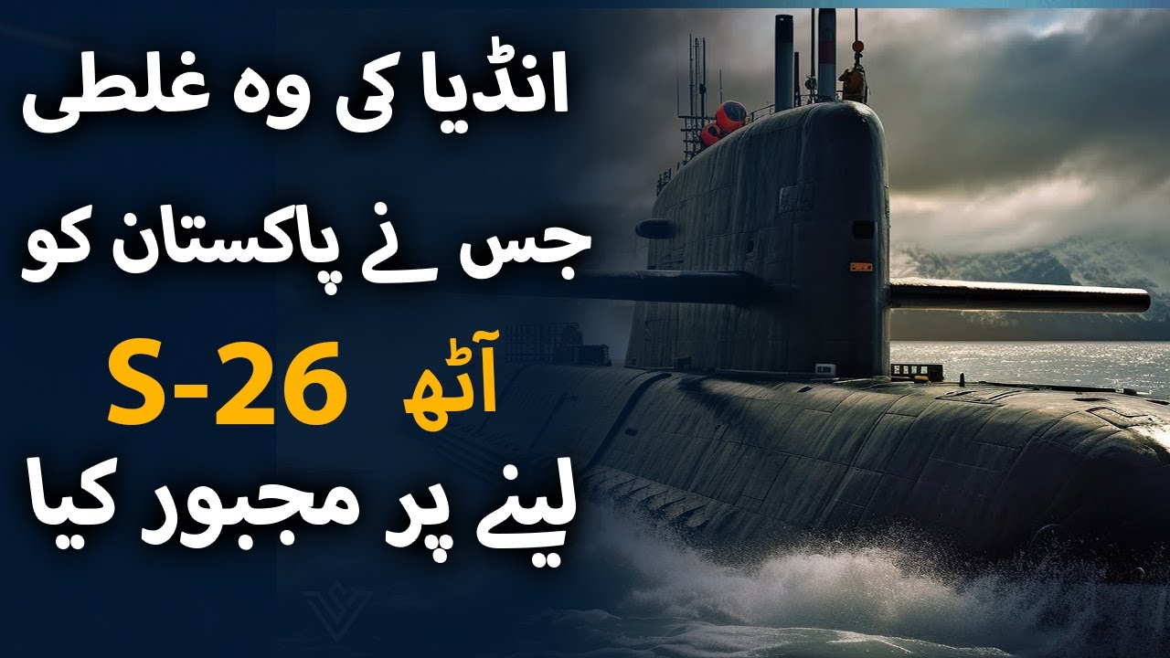 Pakistan Navy's New Hangor Class S-26 Submarines