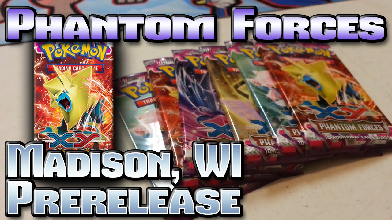 Pokémon TCG: XY—Phantom Forces Prerelease in Madison, WI!