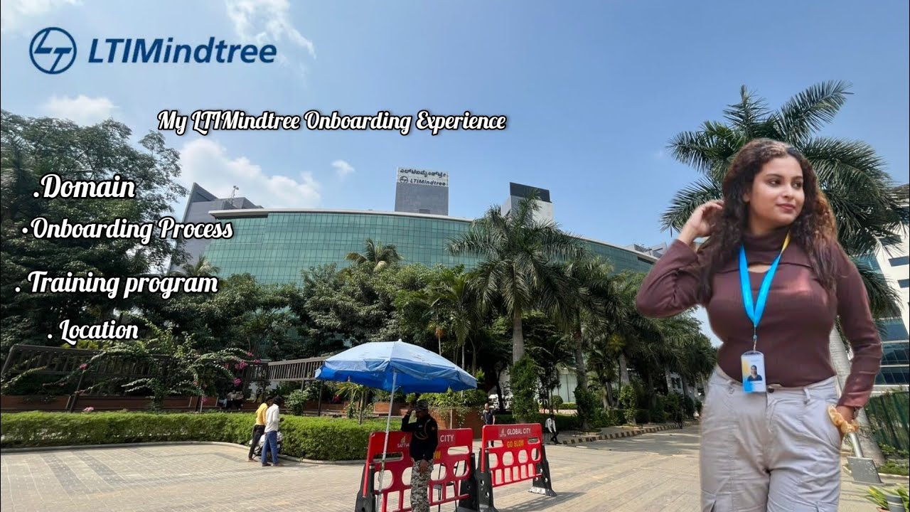 My LTIMindtree Onboarding Experience Complete Guide: Domain,Training Program &  Work Location