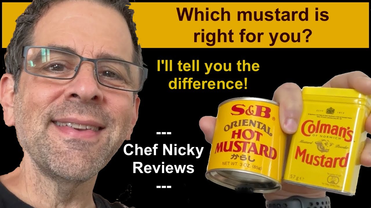Chef Nicky&rsquo;s Colman&rsquo;s vs. S&B Mustard Powder Taste Test &ndash; Which One Packs More Heat?