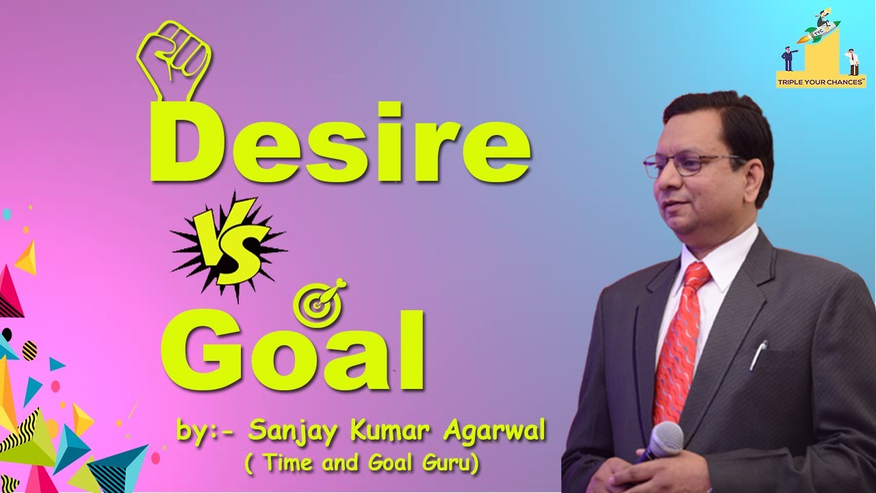Desire VS Goal