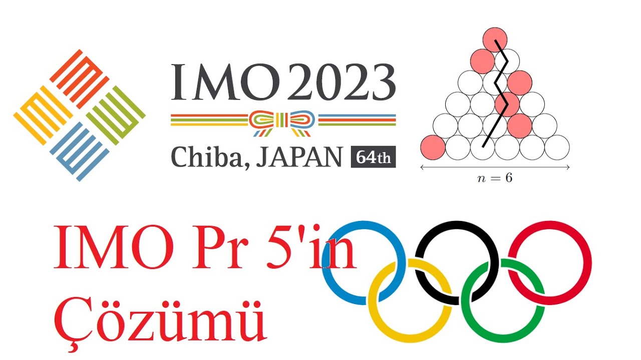 2023 IMO (Uluslararası Matematik Olimpiyatı) Pr 5'in Çözümü