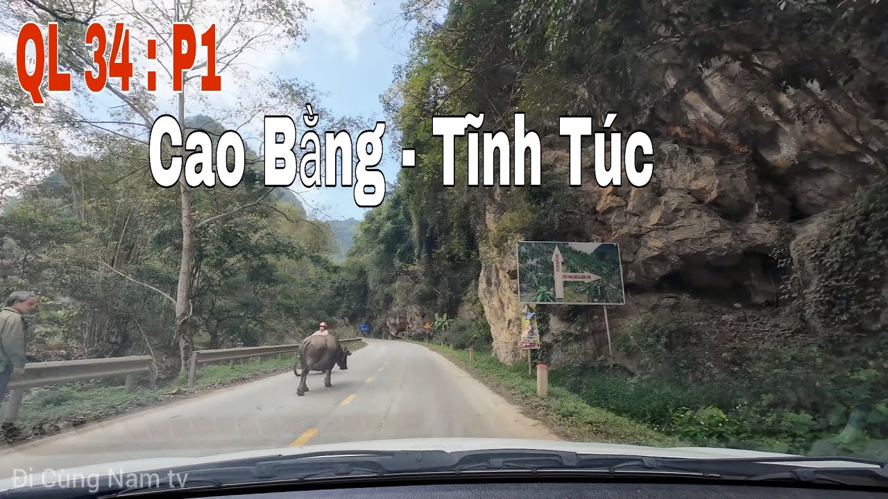 Lái Xe Khám Phá và Trải Nghiệm QL 34 từ TP Cao Bằng đến TP Hà Giang . P1 : Cao Bằng - Tĩnh Túc