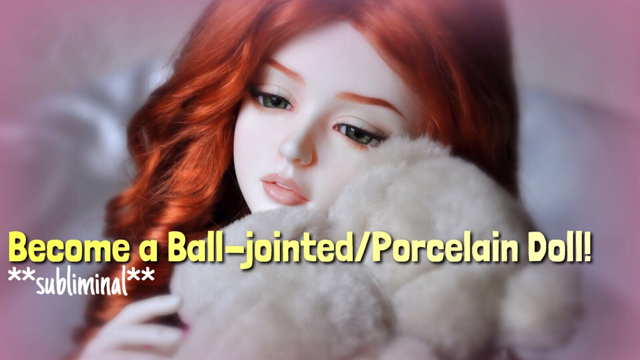 Look Like a Porcelain/Ball-Jointed Doll Subliminal **100% FAST AND EFFECTIVE**