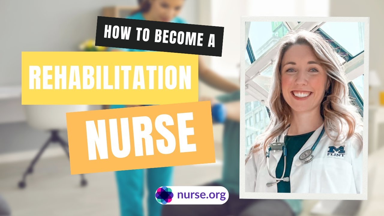 How to Become a Rehabilitation Nurse