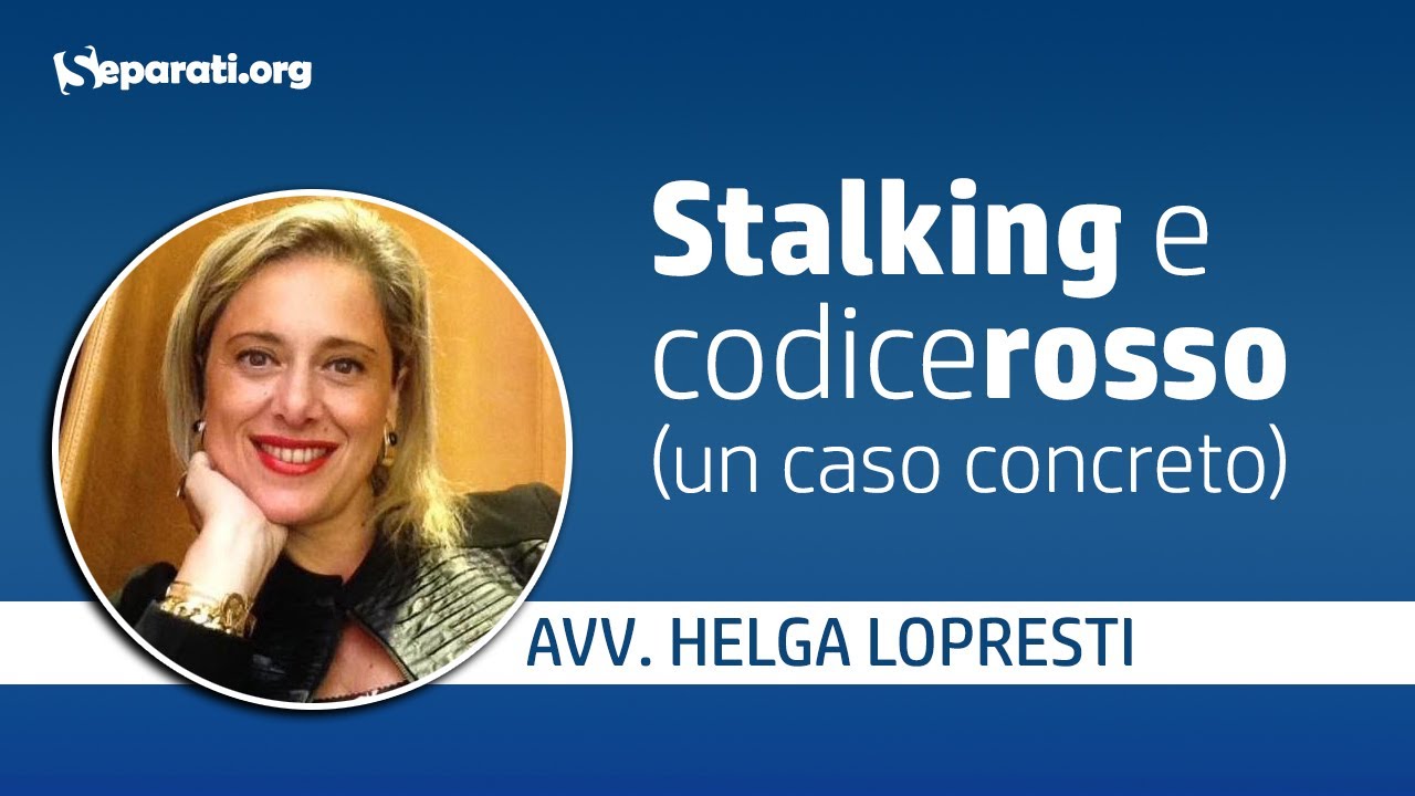 Stalking e Codice Rosso: un caso concreto