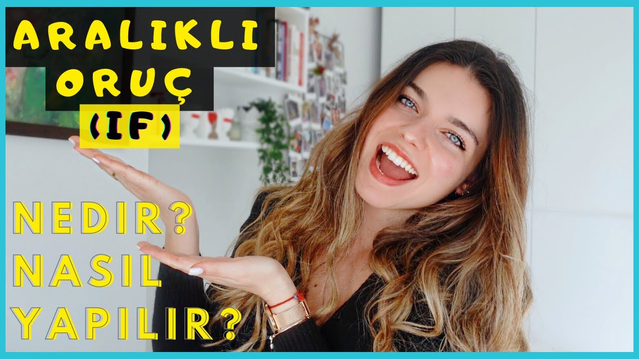ARALIKLI ORUÇ DİYETİ, INTERMITTENT FASTING (IF) NEDİR? NASIL YAPILIR? // Sağlıklı, HIZLI Kilo Vermek