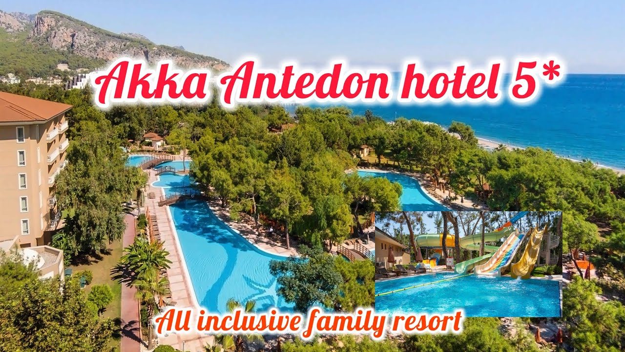 Akka Antedon Hotel 5*  🌴⛰️🌊/  Beldibi Kemer Turkey