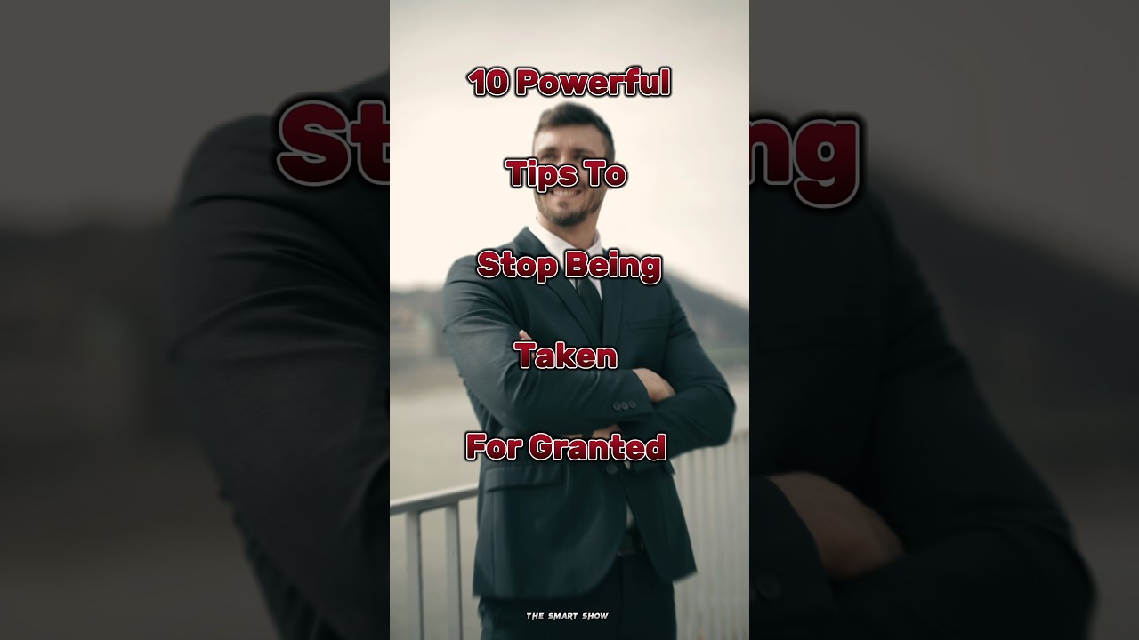 10 powerful tips to stop being taken for granted #tips #motivation #lifehacks #viral