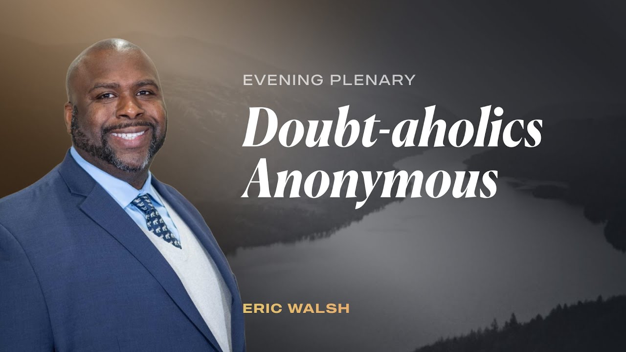 Doubt-aholics Anonymous | Eric Walsh