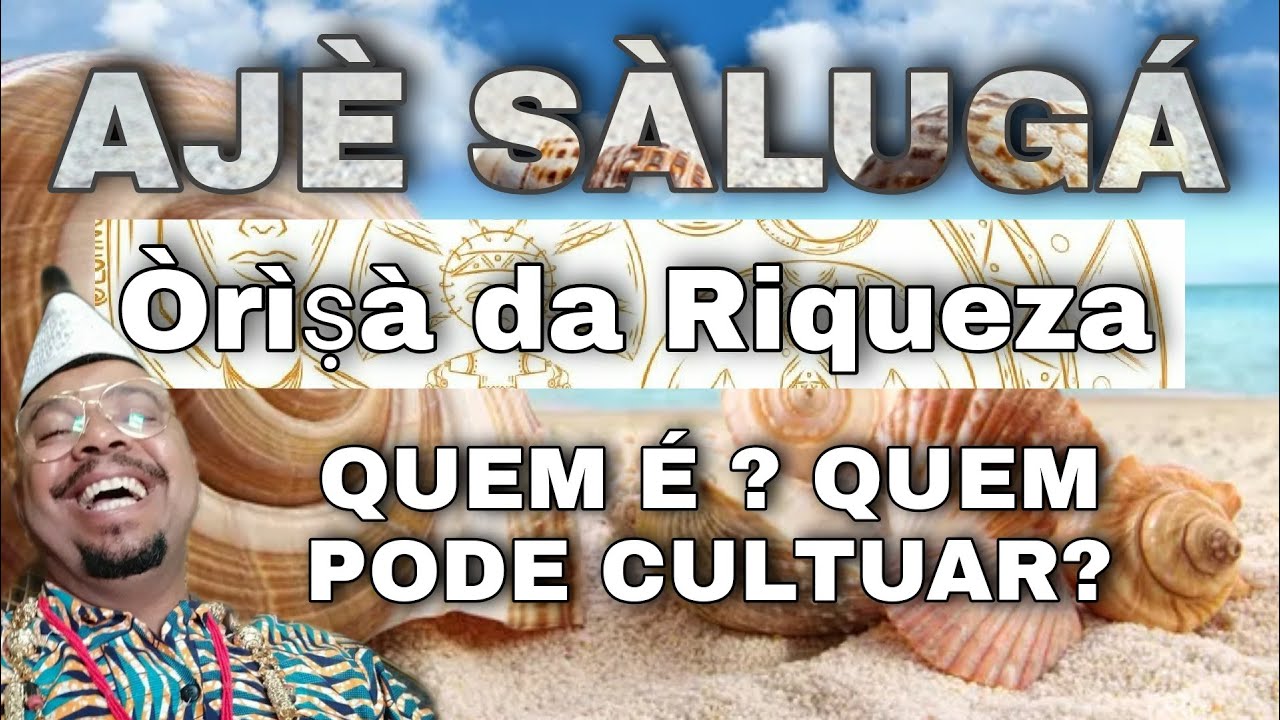 AJÉ SÀLUGÁ ORIXÁ DA RIQUEZA