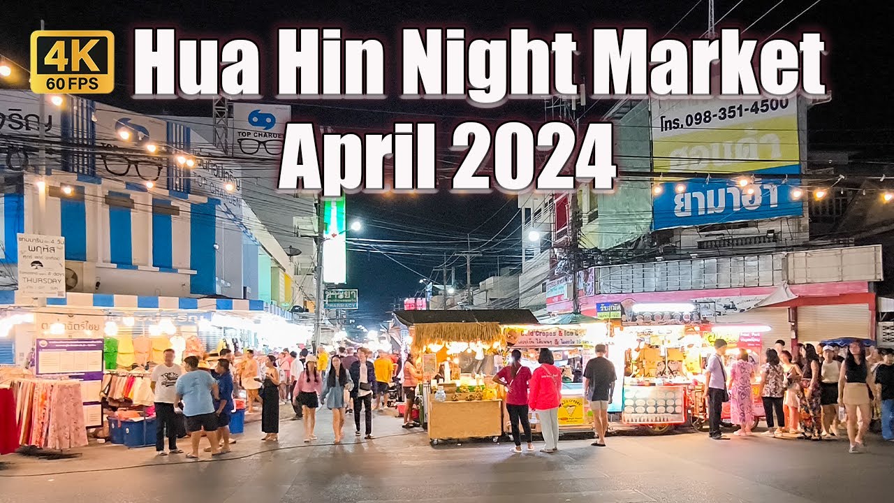 [4K🇹🇭] Hua Hin Thailand | Night Walk Hua Hin Night Market | Best place to visit 2024