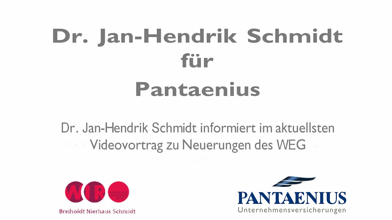 Neuerungen des WEG - Dr. Jan-Hendrick Schmidt für Pantaenius