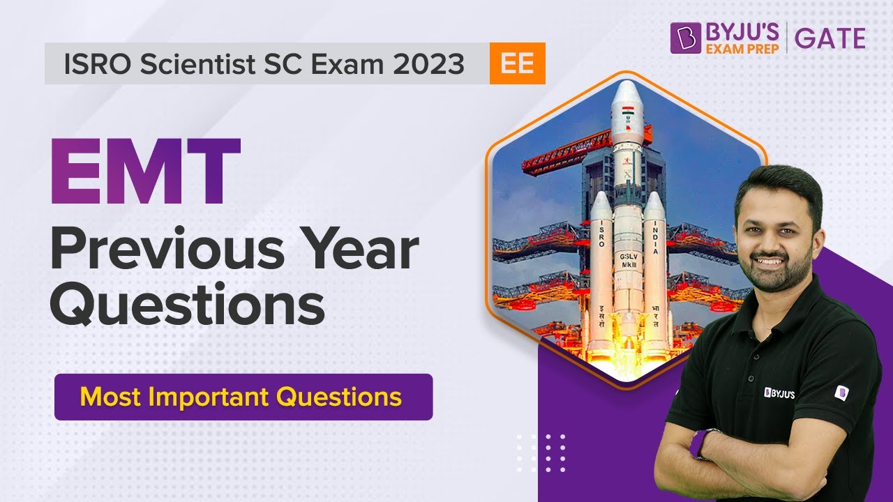 ISRO Scientist SC Exam 2023 | EE | EMT Previous Year Questions | BYJU'S GATE