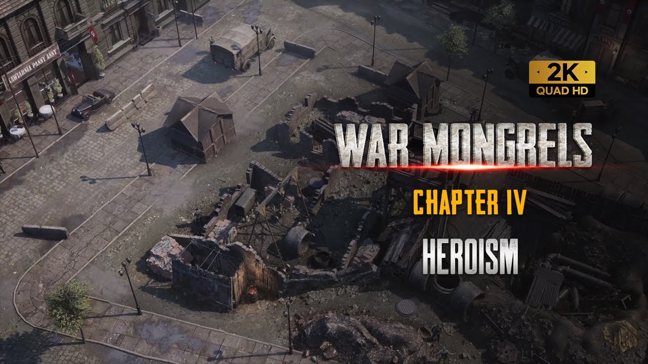 War Mongrels - Heroism | Chapter 4  (Walkthrough)