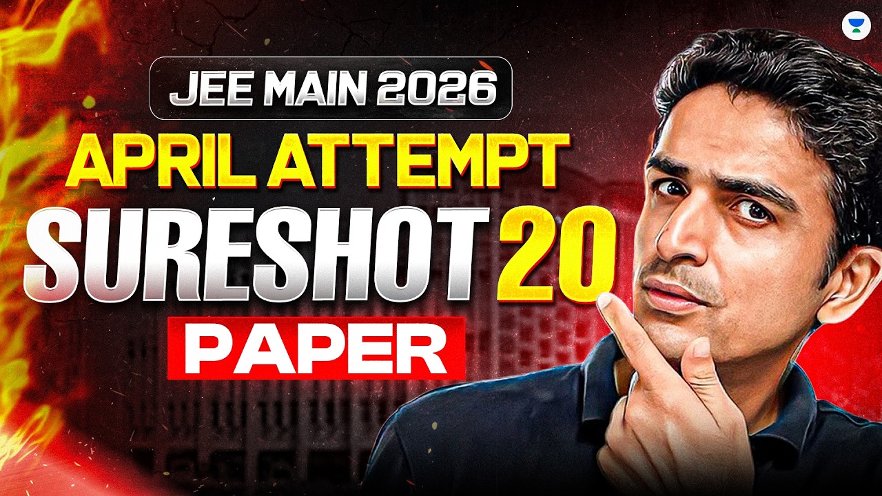 JEE Main 2026 PAPER Sure Shot 20 Questions