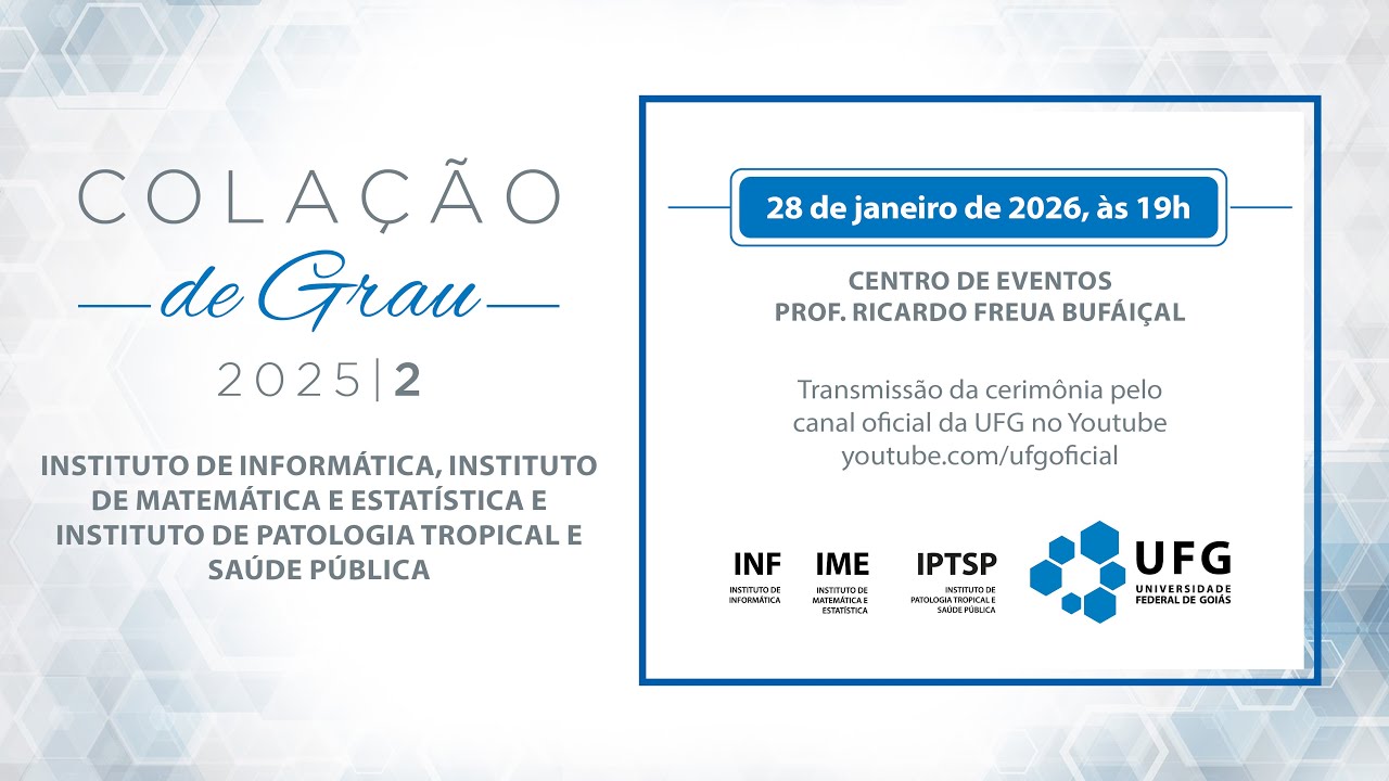Colação de Grau | Turma 2025/2 - INF, IME, IPTSP