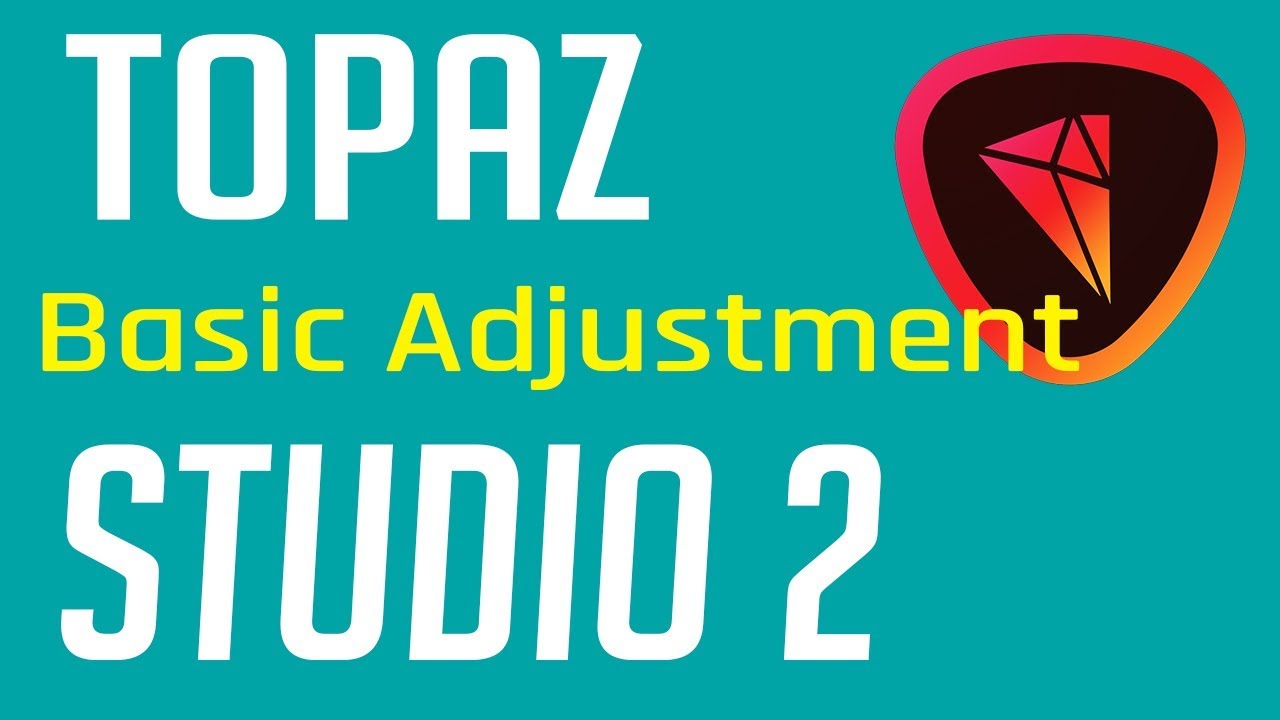Topaz Studio 2 - Basic Adjustment Filter