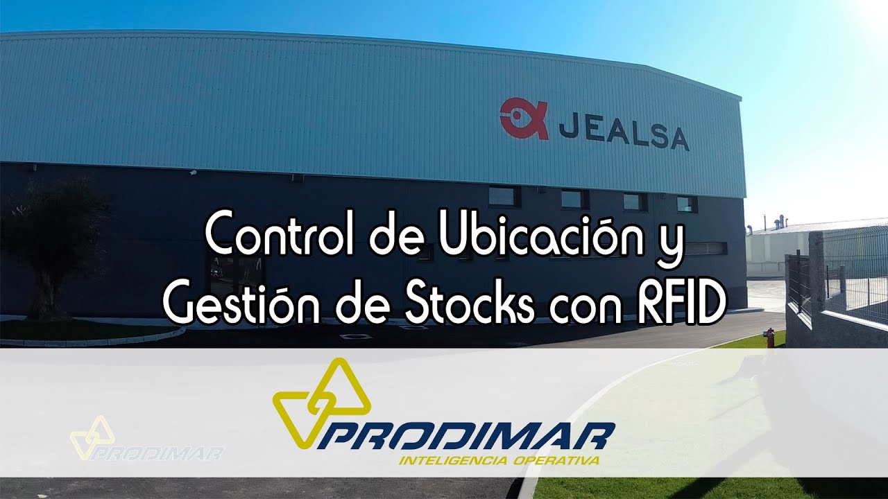 C.E. Jealsa & Prodimar - Localización y control de stock en almacenes con RFID