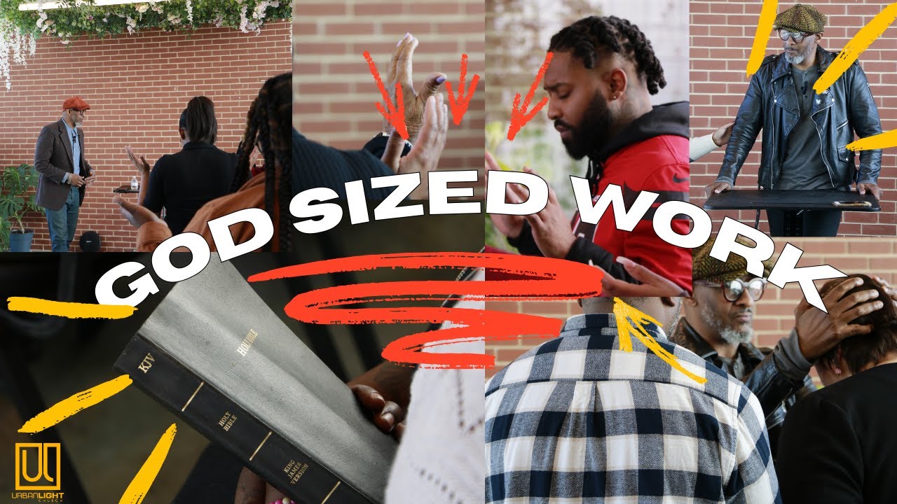 GOD SIZED WORK  // Pastor Michael Anthony Ewing