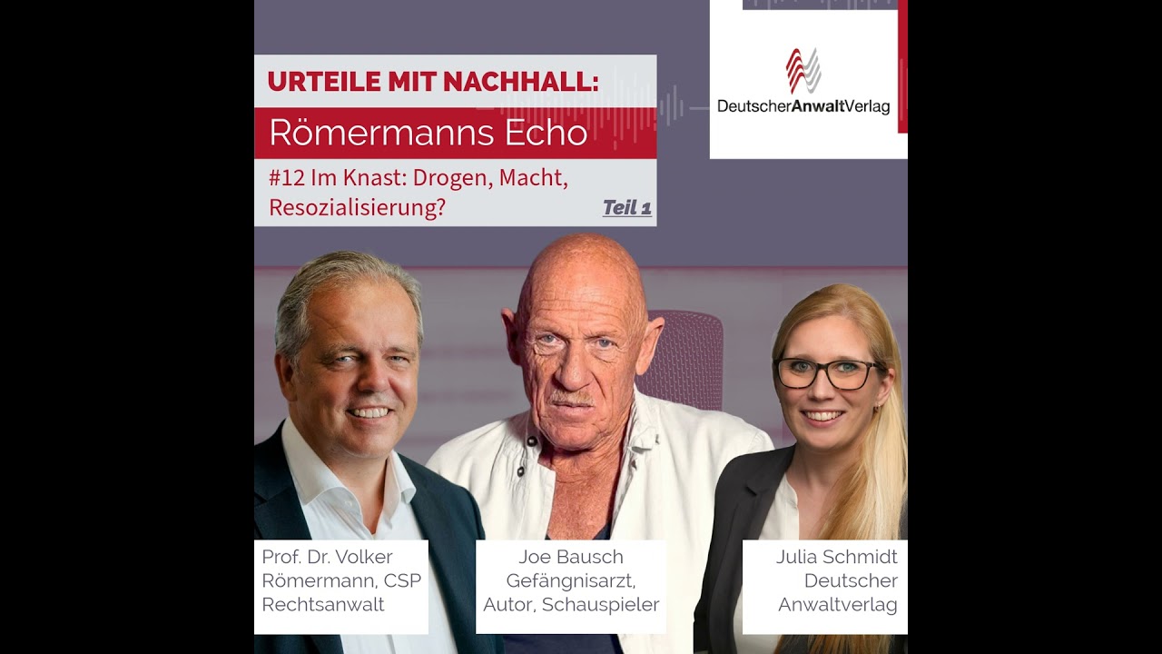 #12 Im Knast: Drogen, Macht, Resozialisierung? - Teil 1 - mit Joe Bausch
