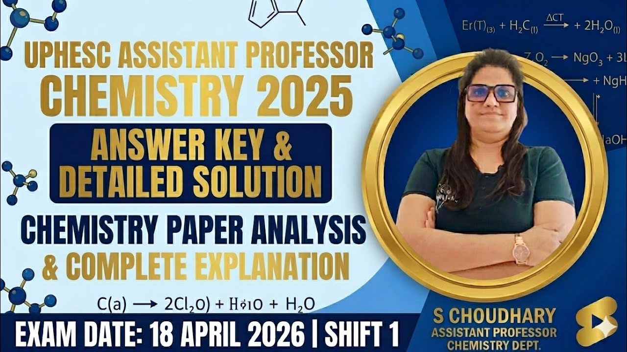 UPHESC Assistant Professor 2026 Chemistry Paper Solution & Answer Key