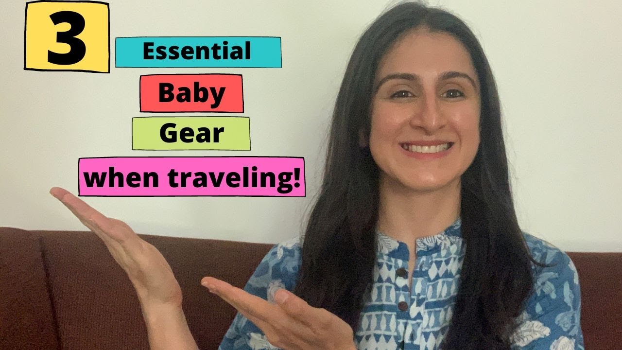 3 Essential Baby Gear When Traveling!