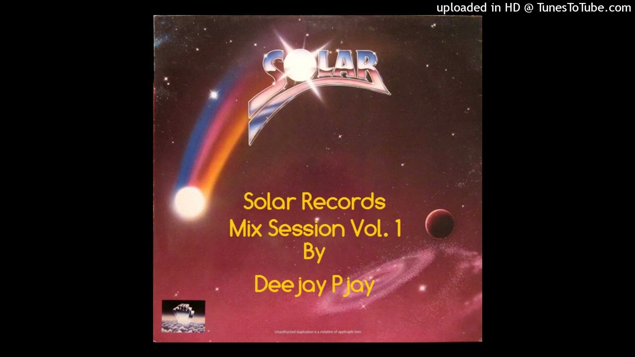 SOLAR RECORDS MIX SESSION VOL. 1 BY DEEJAY PJAY