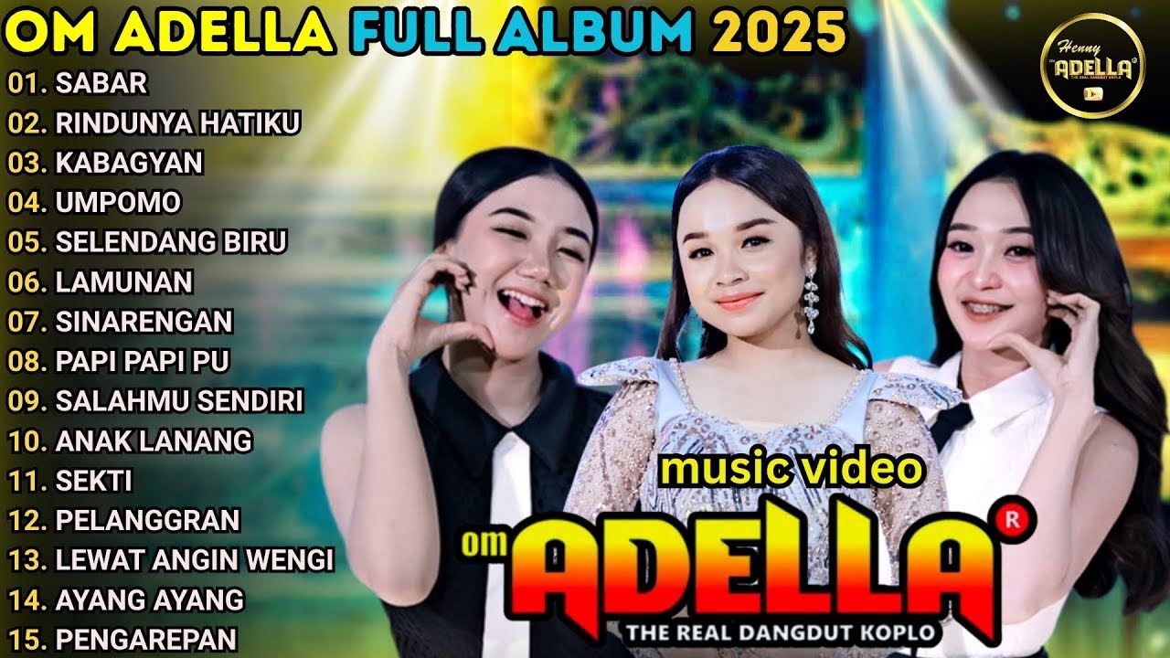 OM ADELLA || SABAR - RINDUNYA HATIKU - KABAGYAN FULL ALBUM DANGUT POPULER OM ADELLA 2025