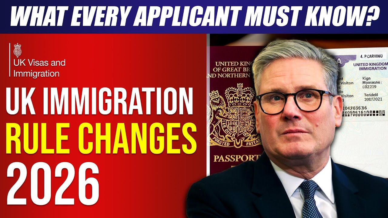 UK Immigration Rule Changes 2026: What Every Applicant Must Know? UK Immigration News | UKVI