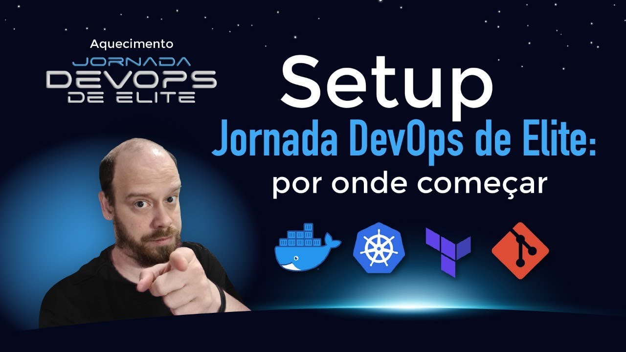 Preparando o setup de um ambiente DevOps: Git, Docker, Kubernetes e Terraform na sua máquina