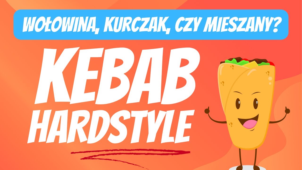 PIOSENKA O KEBABIE - WOŁOWINA, KURCZAK, czy MIESZANY?