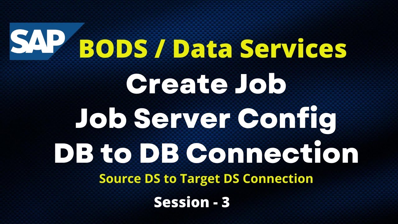 How to Create Job in SAP BODS / DataServices | Job Server in SAP BODS | DB to DB Connection Tutorial