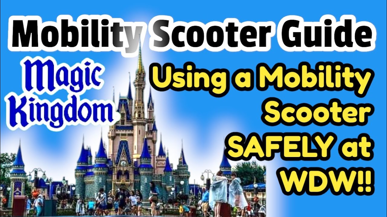 Navigating Disney World With A Mobility Scooter SAFELY!