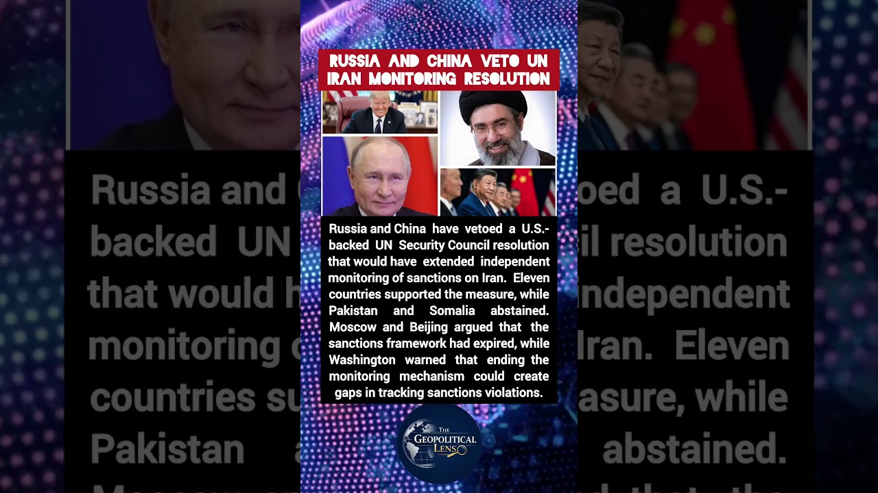 Russia and China Veto UN Iran Monitoring Resolution