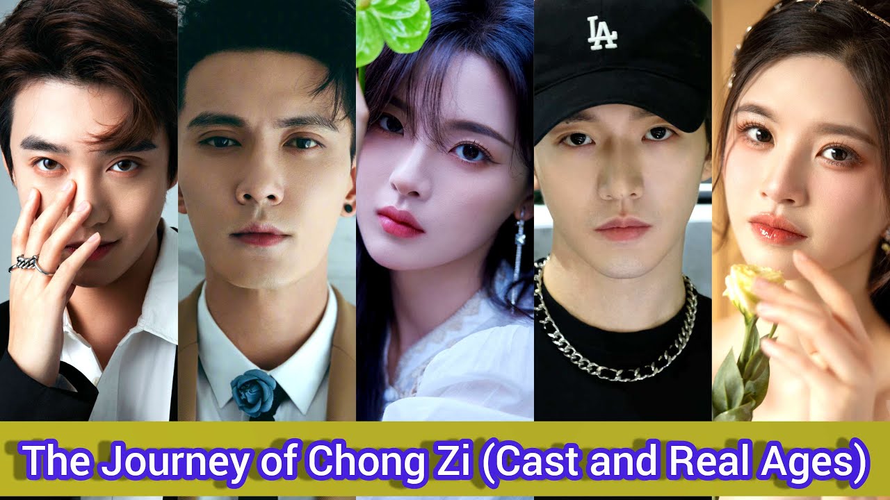 The Journey of Chong Zi | Cast and Real Ages | Yang Chao Yue, Xu Zheng Xi, Ma Wen Yuan, Deng Wei, ..