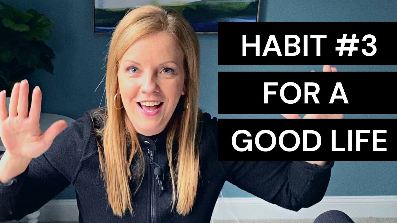 Habits For A Good Life #3 - The Parable of the Good Samaritan