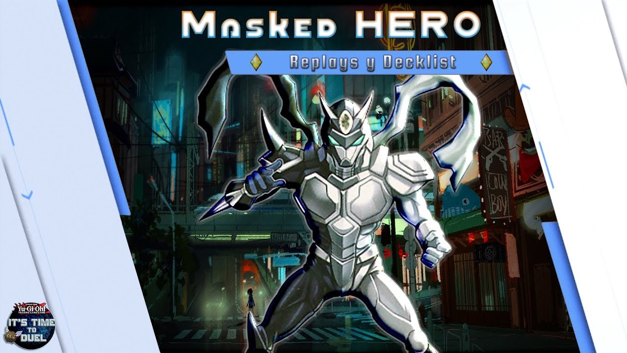 Masked HERO Deck (November/ Noviembre 2018) - Peticiones de Subs