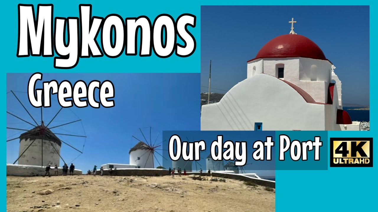 Mykonos Greece 4K | Our Day at Port | Royal Caribbean Odyssey of the Seas Greek Island Cruise