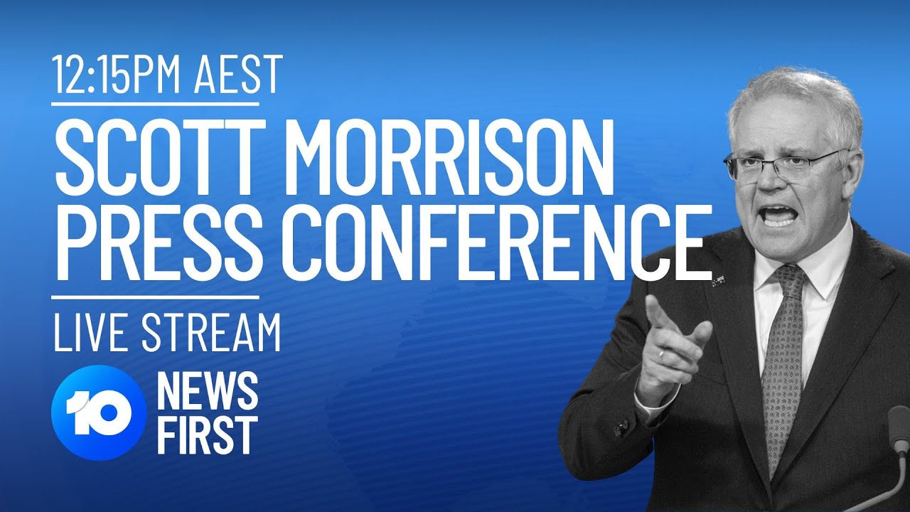 Scott Morrison Press Conference | Federal Politics | 17 August | 10 News First