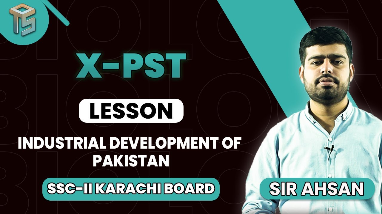 Industrial Development of Pakistan | 10th Class | PST | Sindh Board | @otsedtech