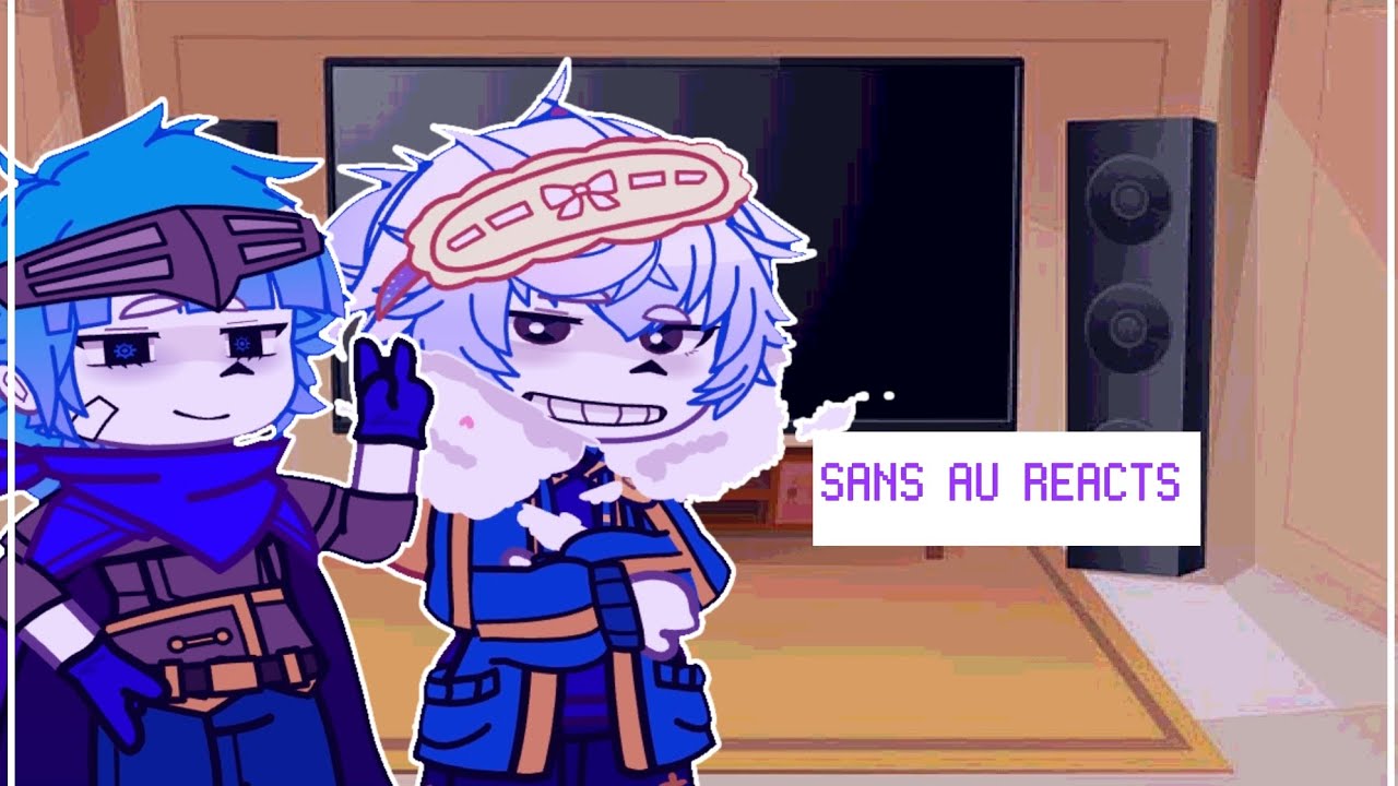 [Underverse cast] Sans au reacts au reacts to videos (part 2)||bad English.