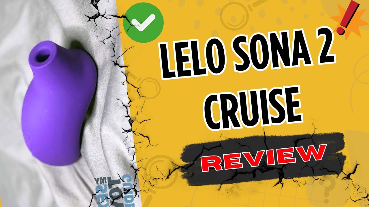 Lelo Sona 2 Cruise Review: Best Clit Sucker?